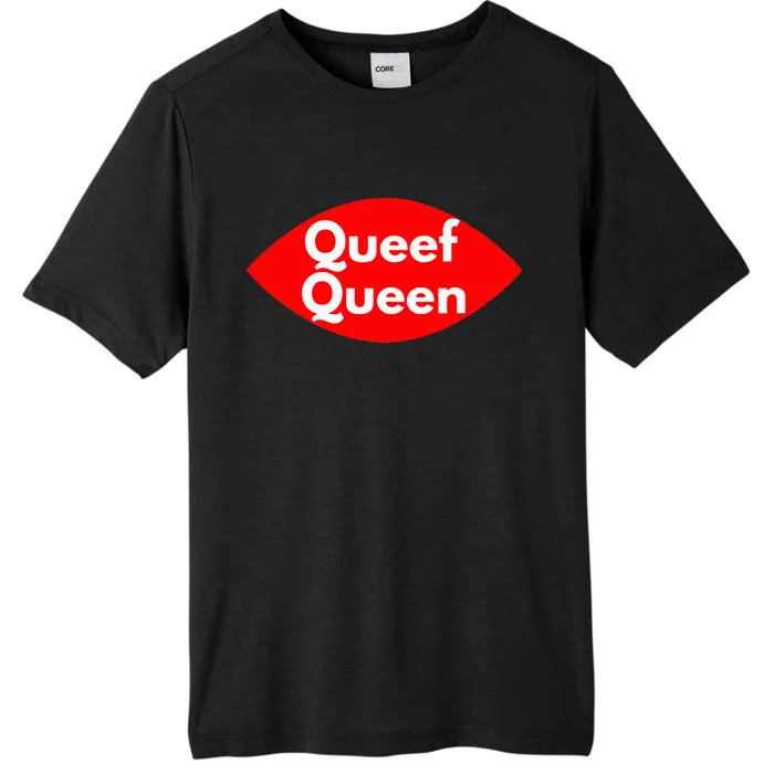 Queef Queen Sexy Clothes ChromaSoft Performance T-Shirt