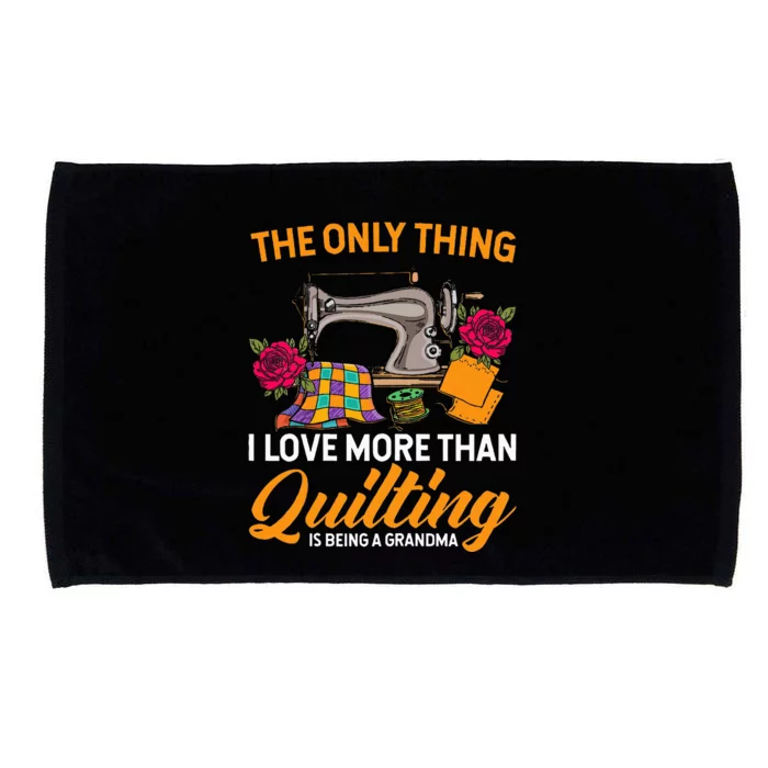 Quilting Sewing Funny Quilting Grandma Quilt Microfiber Hand Towel