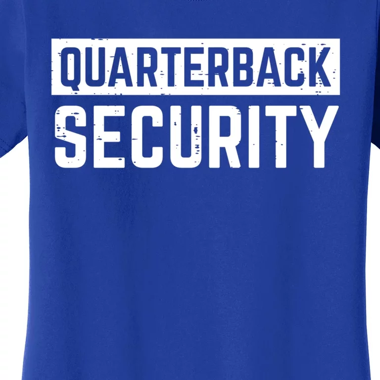 Quarterback Security Funny American Football Offense Line Gift Women's T-Shirt