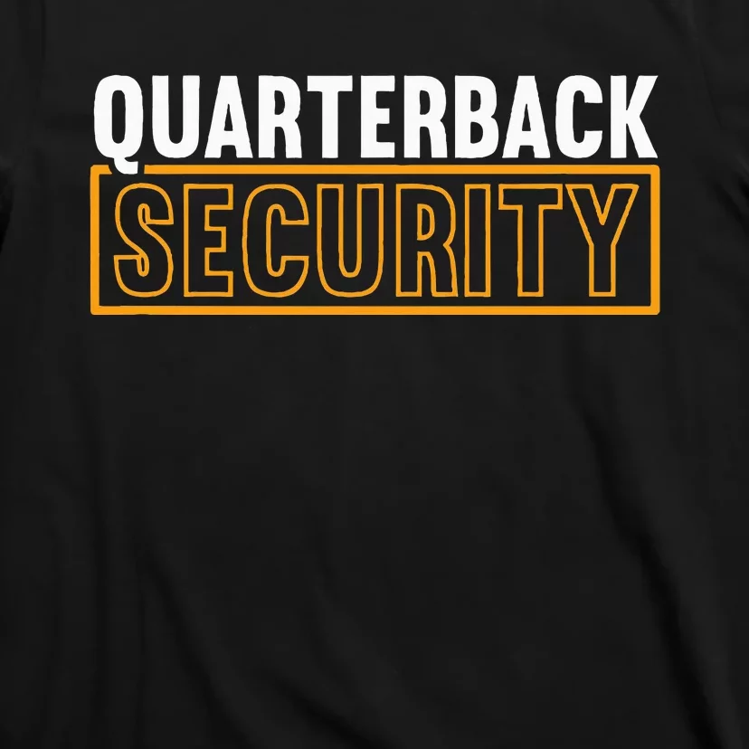 Quarterback Security Football Lineman Line Players T-Shirt