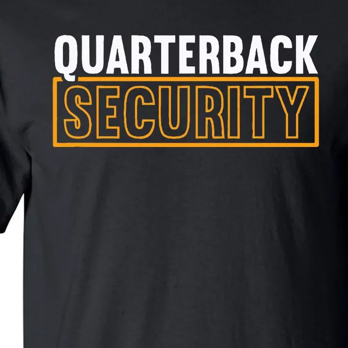 Quarterback Security Football Lineman Line Players Tall T-Shirt