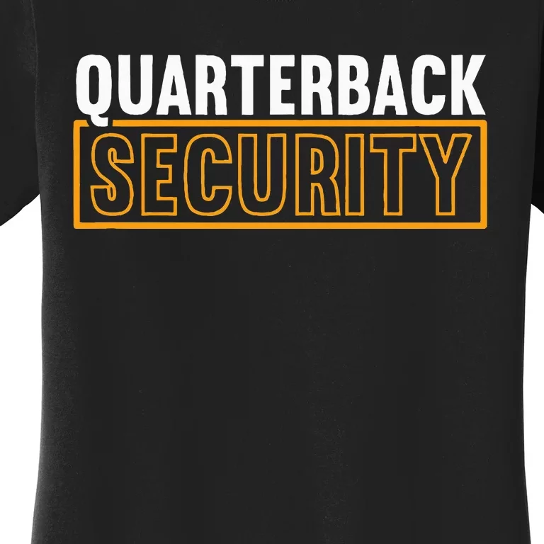 Quarterback Security Football Lineman Line Players Women's T-Shirt