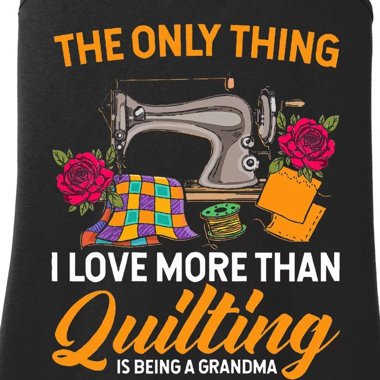 Quilting Sewing Funny Quilting Grandma Quilt Ladies Essential Tank