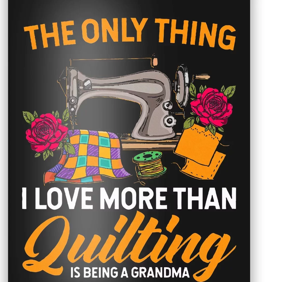 Quilting Sewing Funny Quilting Grandma Quilt Poster