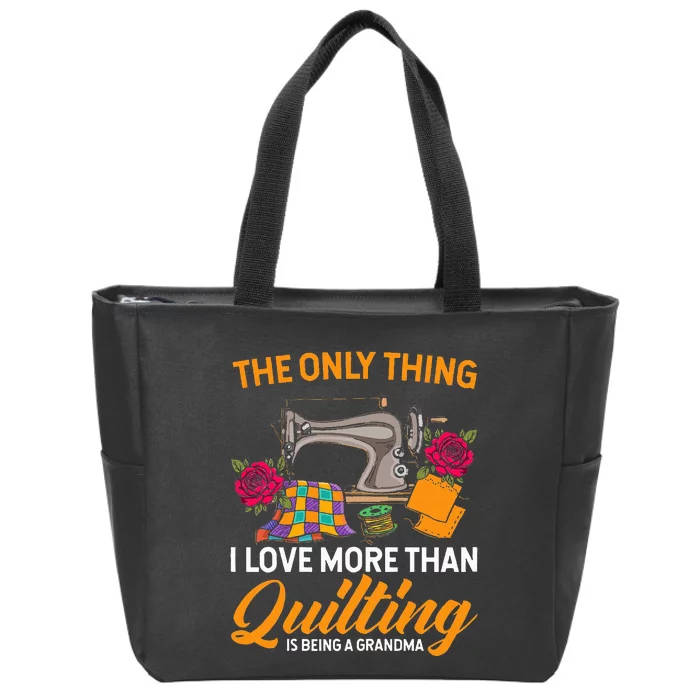 Quilting Sewing Funny Quilting Grandma Quilt Zip Tote Bag