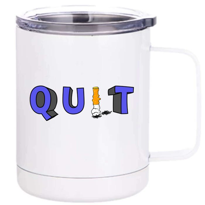 Quit Smoking Gift Idea Cool Gift Front & Back 12oz Stainless Steel Tumbler Cup