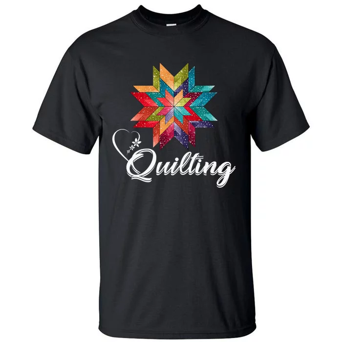 Quiltiing Sewing Love Quilting Quilter Sewer Sewing Tall T-Shirt