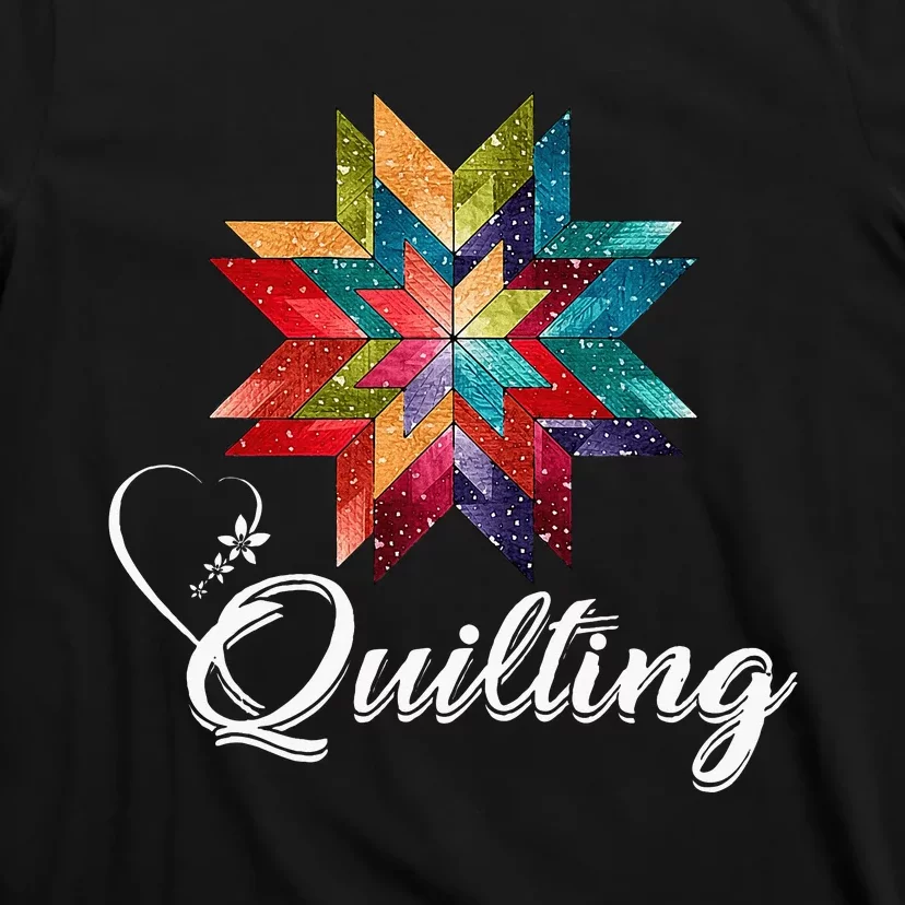 Quiltiing Sewing Love Quilting Quilter Sewer Sewing T-Shirt