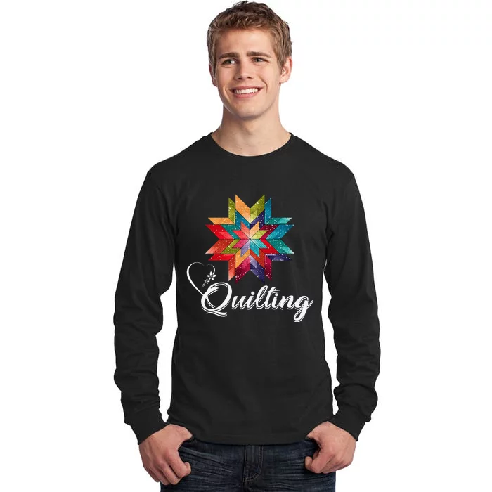 Quiltiing Sewing Love Quilting Quilter Sewer Sewing Tall Long Sleeve T-Shirt