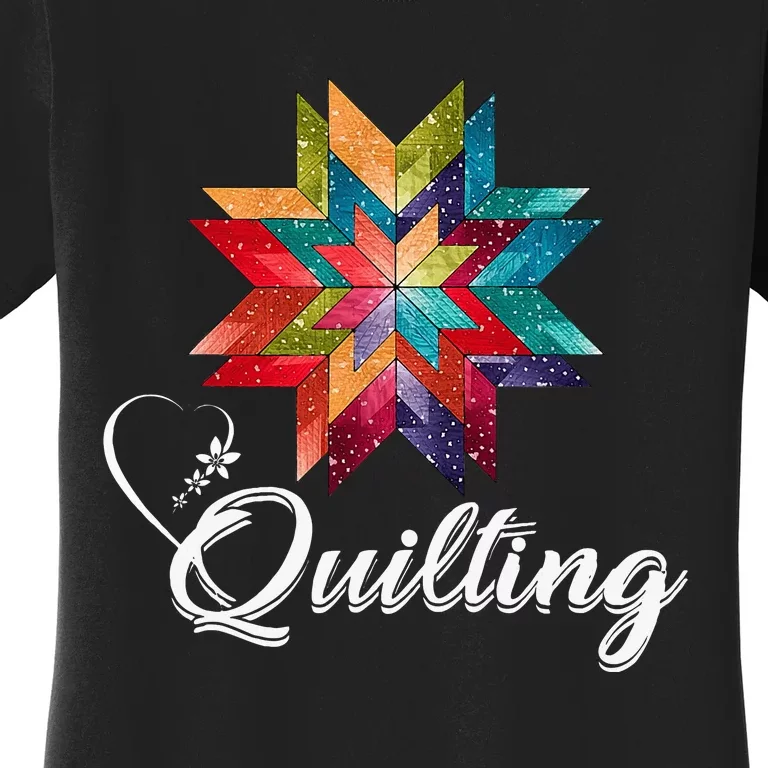 Quiltiing Sewing Love Quilting Quilter Sewer Sewing Women's T-Shirt