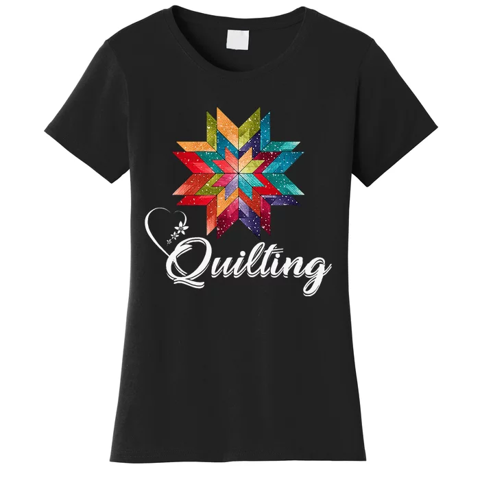 Quiltiing Sewing Love Quilting Quilter Sewer Sewing Women's T-Shirt