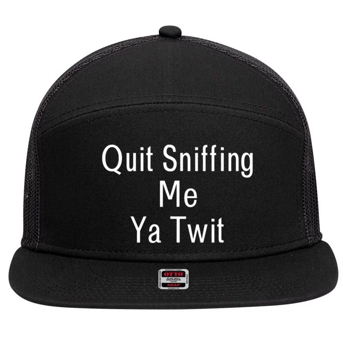 Quit Sniffing Me Ya Twit Funny Biden Meme Sniff Gag 7 Panel Mesh Trucker Snapback Hat