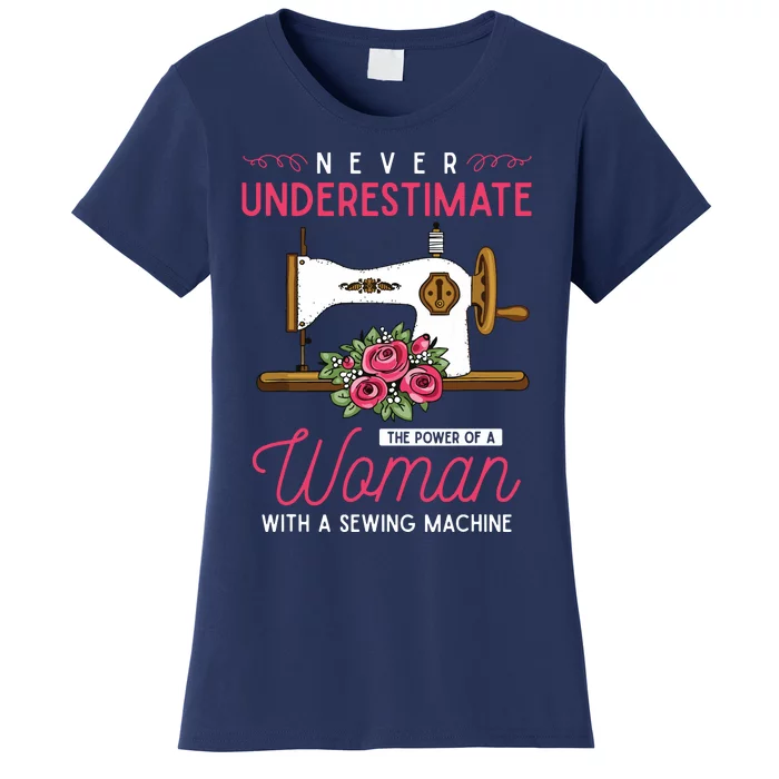 Quilter Sewing Machine Seamstress Women Girl Funny Sewing Women's T-Shirt