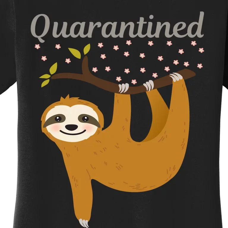 Quarantined Sloth Women's T-Shirt