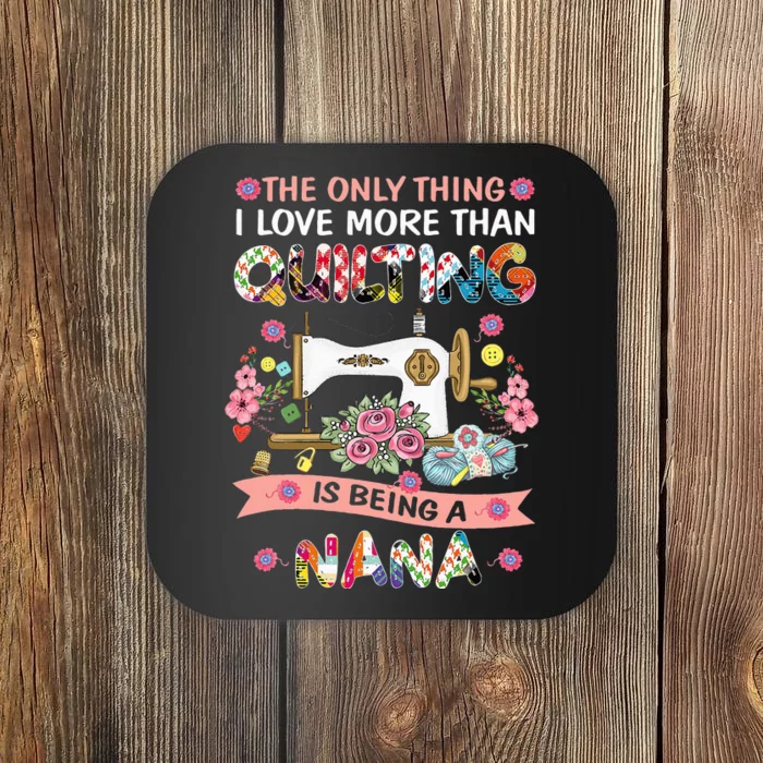 Quilting Sewing Quilt Nana Funny Sayings Coaster