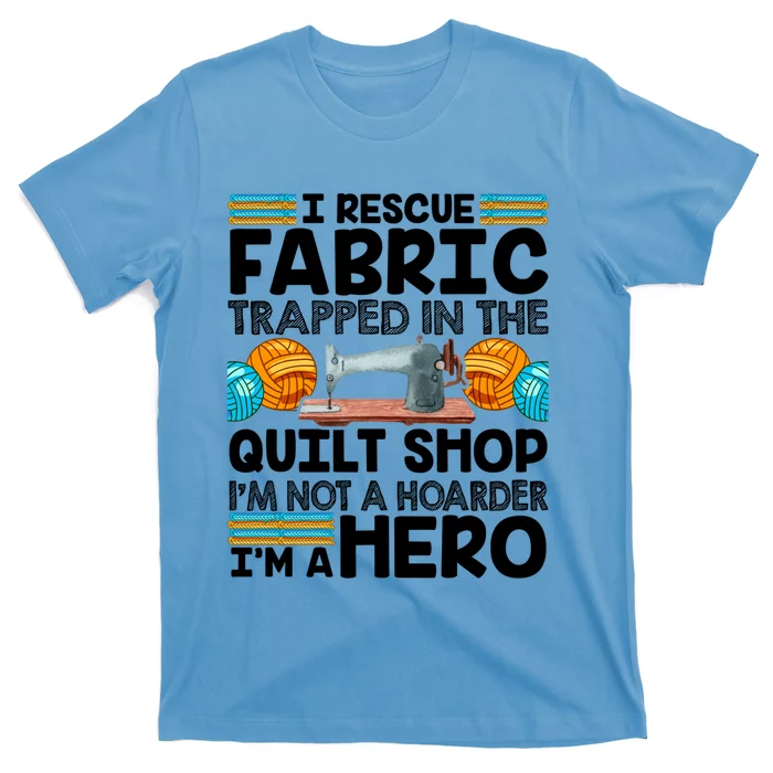 Quilt Shop Sewing Machine Quilting Stitching Quilters Fabric Gift T-Shirt