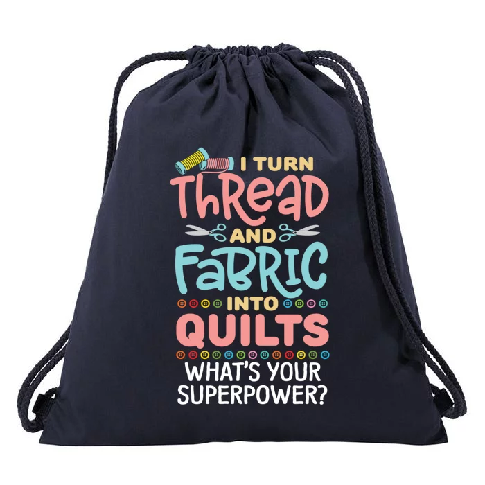 Quilting Saying Seamstress Quote Quilter Sewing Themed Gift Drawstring Bag