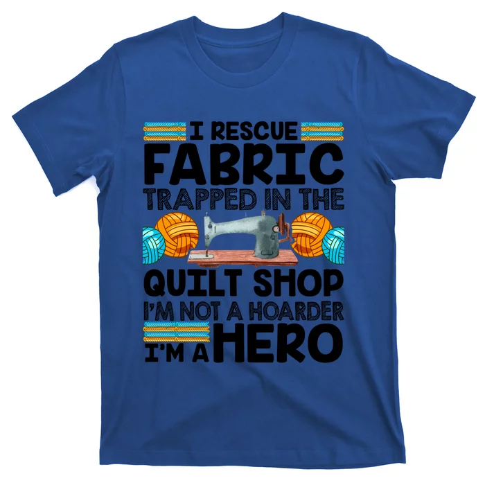 Quilt Shop Sewing Machine Quilting Stitching Quilters Fabric Gift T-Shirt