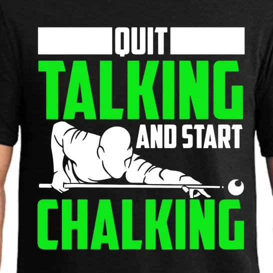 Quit Talking And Start Chalking Pajama Set