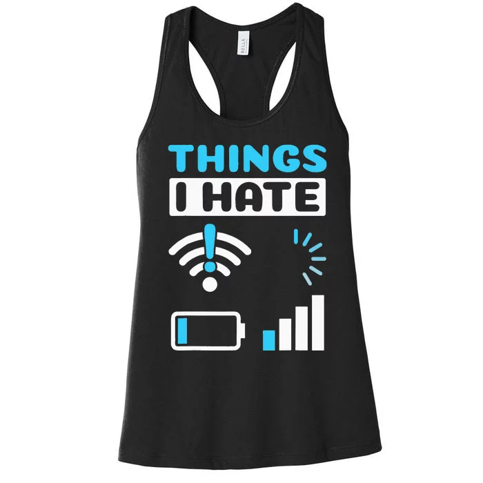 quote Things I Hate Programmer Gamer Computer Nerd Women's Racerback Tank