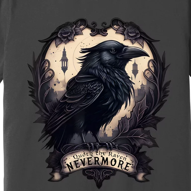 Quoth The Raven Never More By Edgar Allan Poe Premium T-Shirt