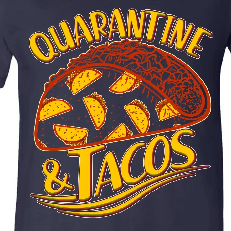 Quarantine & Tacos V-Neck T-Shirt