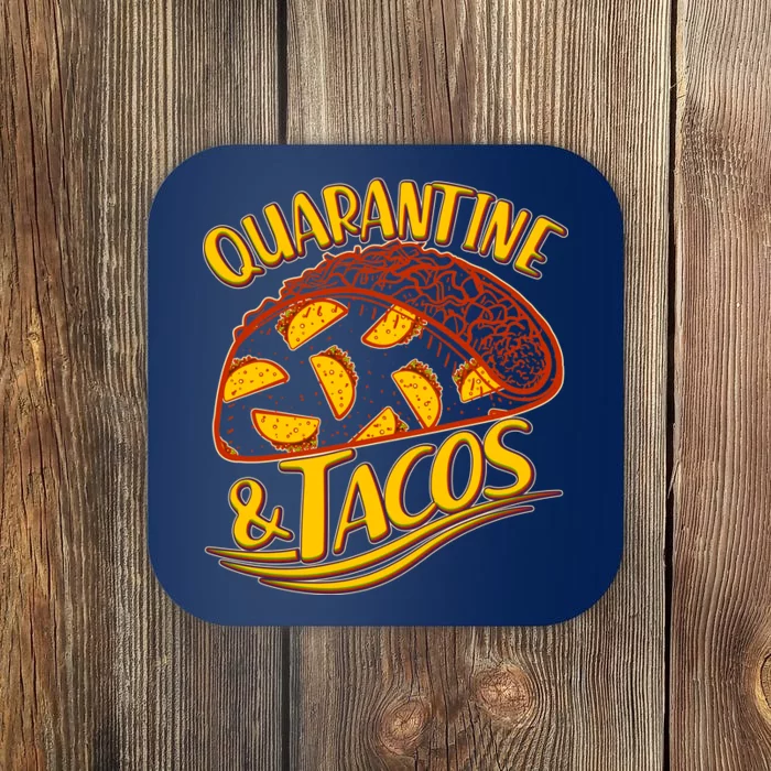 Quarantine & Tacos Coaster