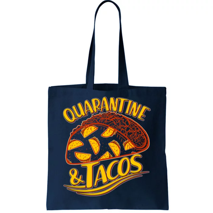 Quarantine & Tacos Tote Bag