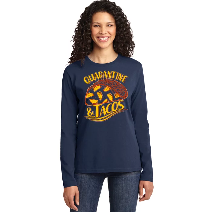 Quarantine & Tacos Ladies Long Sleeve Shirt