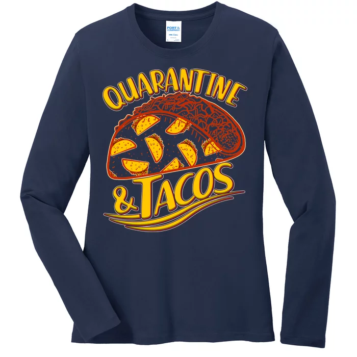 Quarantine & Tacos Ladies Long Sleeve Shirt