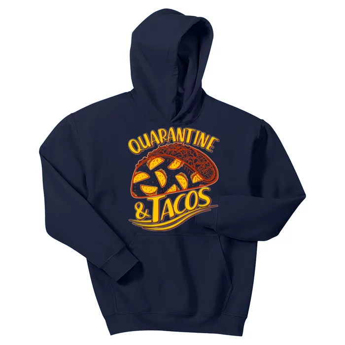 Quarantine & Tacos Kids Hoodie