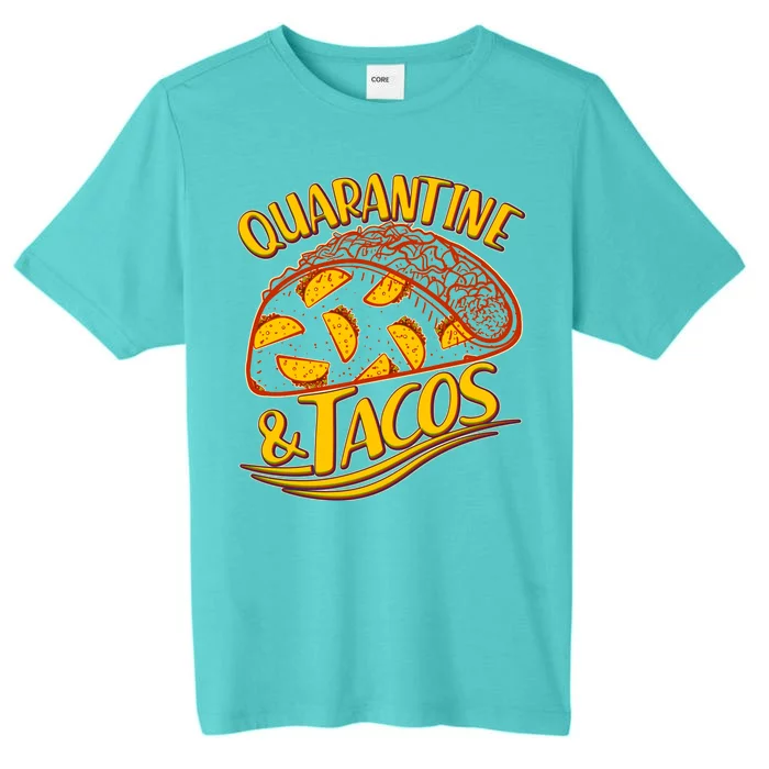 Quarantine & Tacos ChromaSoft Performance T-Shirt