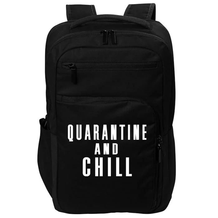 Quarantine And Chill Impact Tech Backpack