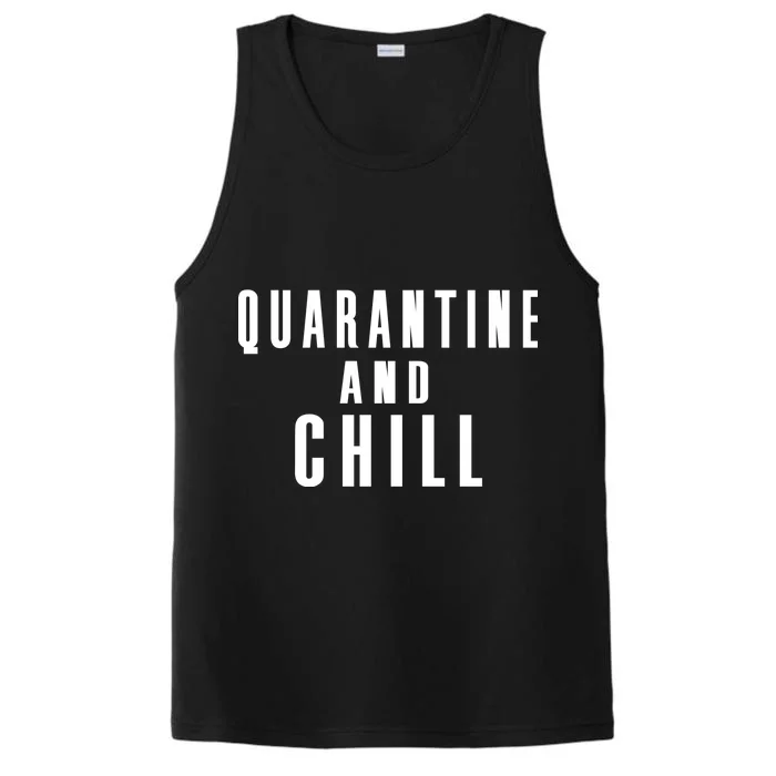 Quarantine And Chill Performance Tank