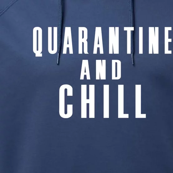 Quarantine And Chill Performance Fleece Hoodie