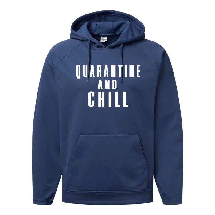 Quarantine And Chill Performance Fleece Hoodie