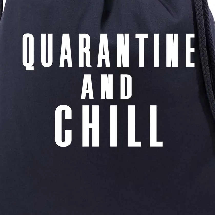 Quarantine And Chill Drawstring Bag