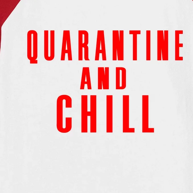 Quarantine And Chill Baseball Sleeve Shirt