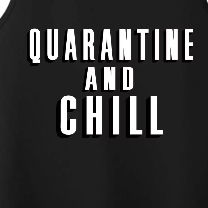 Quarantine And Chill Funny Performance Tank