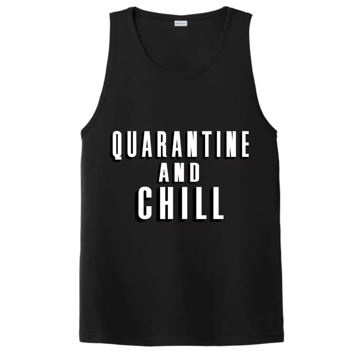 Quarantine And Chill Funny Performance Tank