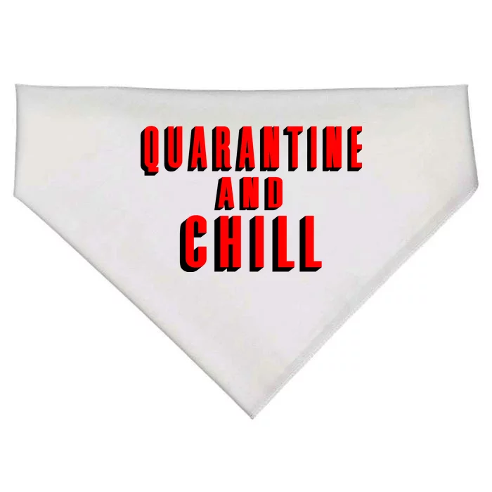 Quarantine And Chill Funny USA-Made Doggie Bandana