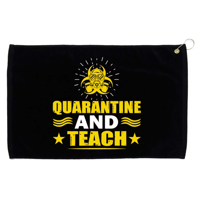 Quarantine And Teach Grommeted Golf Towel