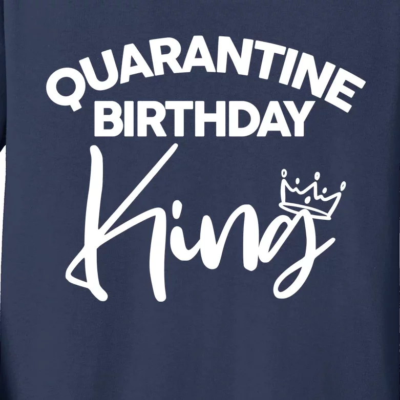 Quarantine Birthday King Kids Long Sleeve Shirt