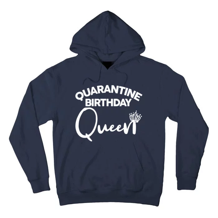 Quarantine Birthday Queen Tall Hoodie