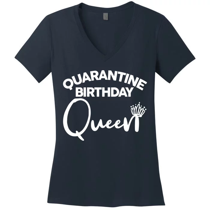 Quarantine Birthday Queen Women's V-Neck T-Shirt