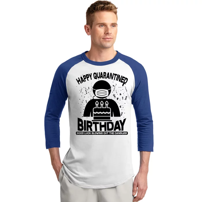 Quarantined Birthday Good Luck Blowing Out The Candles Baseball Sleeve Shirt