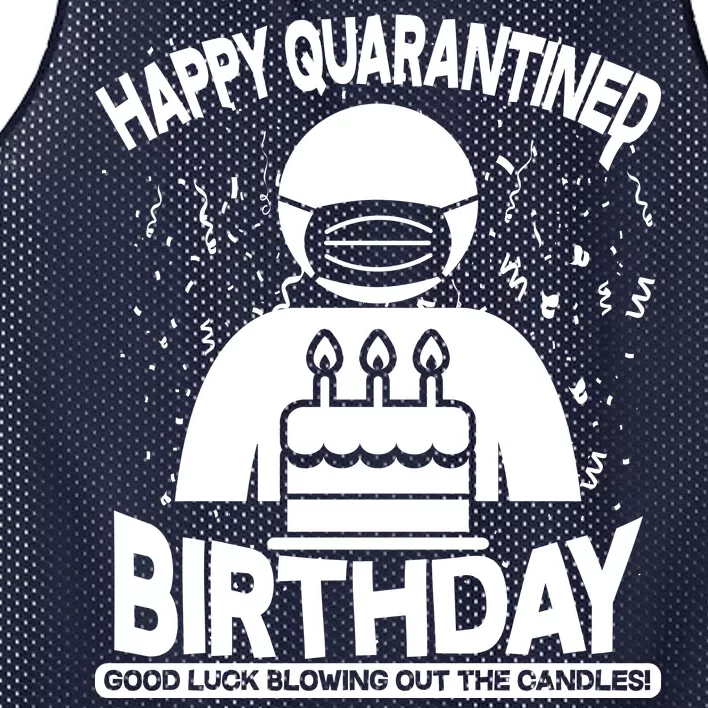 Quarantined Birthday Good Luck Blowing Out The Candles Mesh Reversible Basketball Jersey Tank