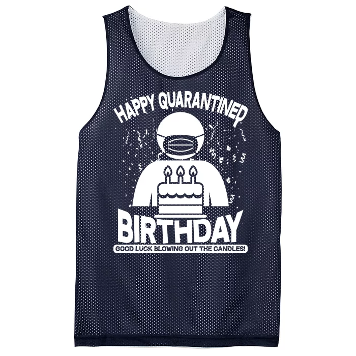 Quarantined Birthday Good Luck Blowing Out The Candles Mesh Reversible Basketball Jersey Tank