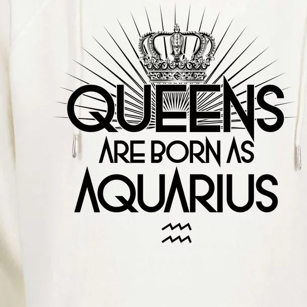 Queens Are Born As Aquarius Womens Funnel Neck Pullover Hood