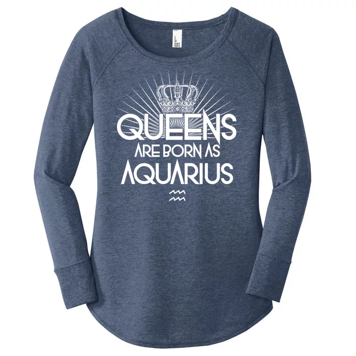 Queens Are Born As Aquarius Women's Perfect Tri Tunic Long Sleeve Shirt